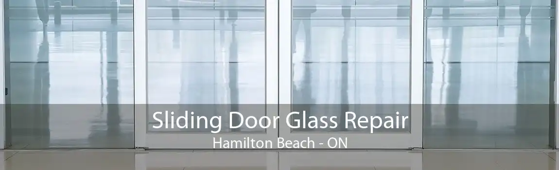 Sliding Door Glass Repair Hamilton Beach - ON