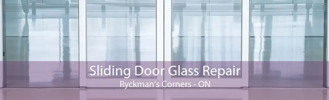Sliding Door Glass Repair Ryckman's Corners - ON