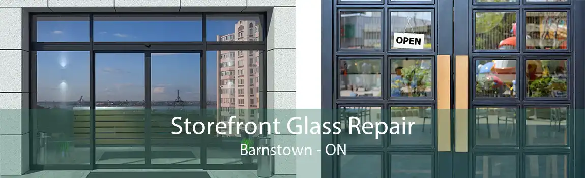 Storefront Glass Repair Barnstown - ON