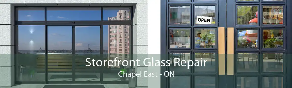 Storefront Glass Repair Chapel East - ON