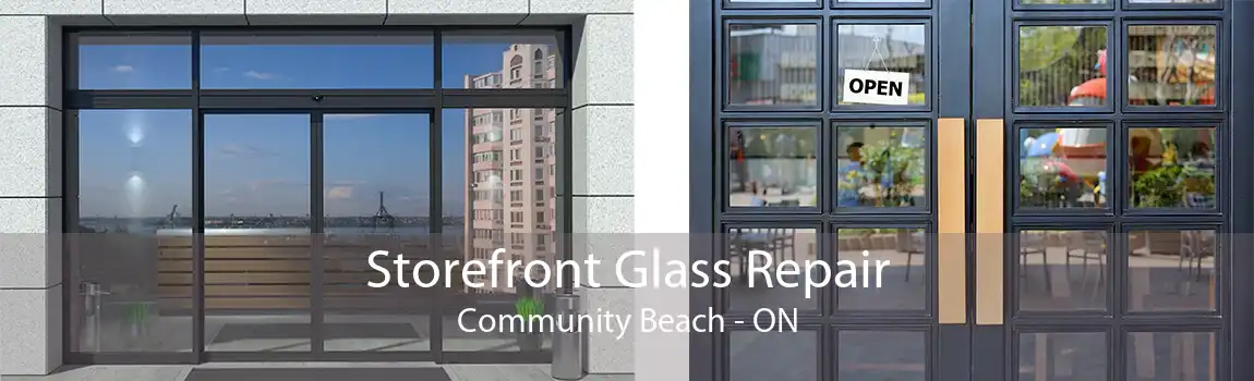 Storefront Glass Repair Community Beach - ON
