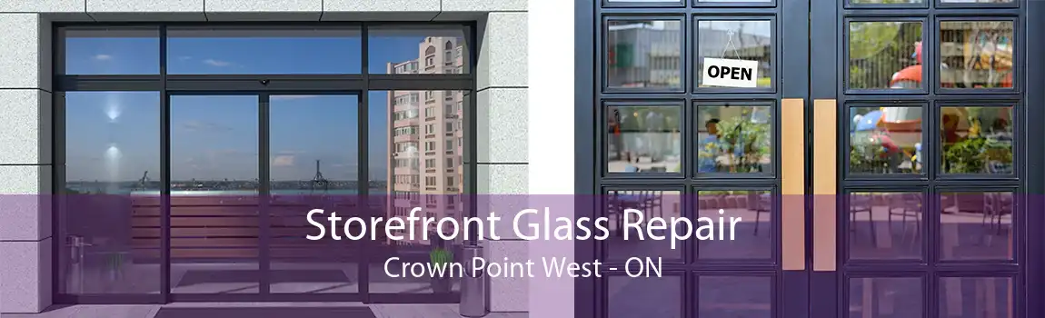 Storefront Glass Repair Crown Point West - ON