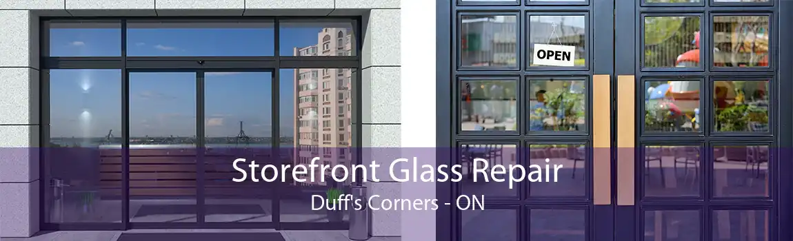 Storefront Glass Repair Duff's Corners - ON
