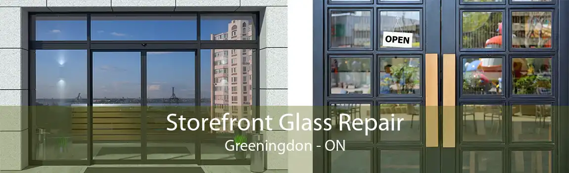 Storefront Glass Repair Greeningdon - ON