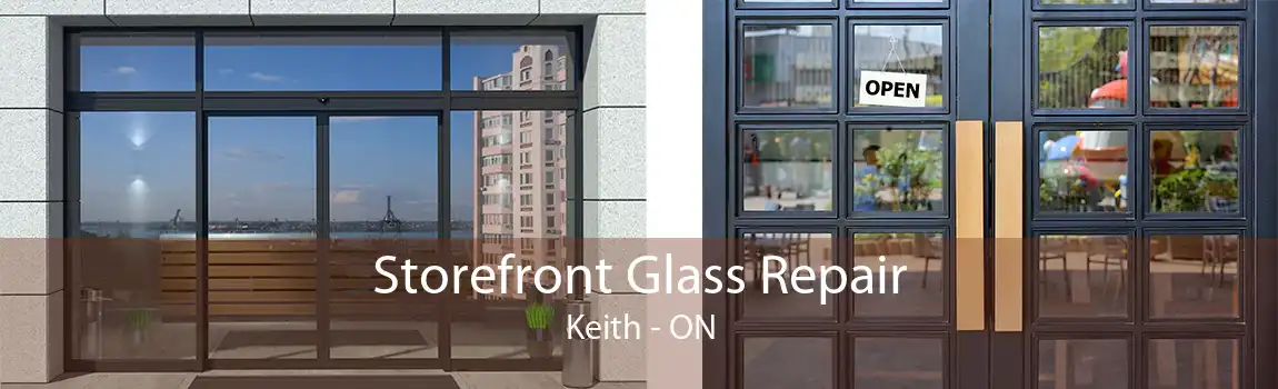 Storefront Glass Repair Keith - ON
