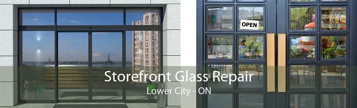 Storefront Glass Repair Lower City - ON