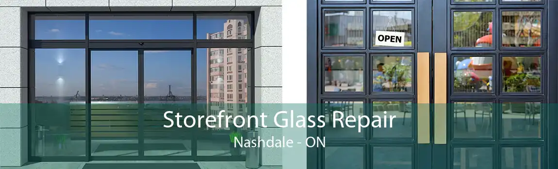 Storefront Glass Repair Nashdale - ON