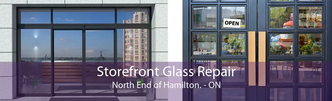 Storefront Glass Repair North End of Hamilton. - ON
