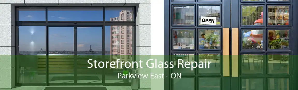 Storefront Glass Repair Parkview East - ON
