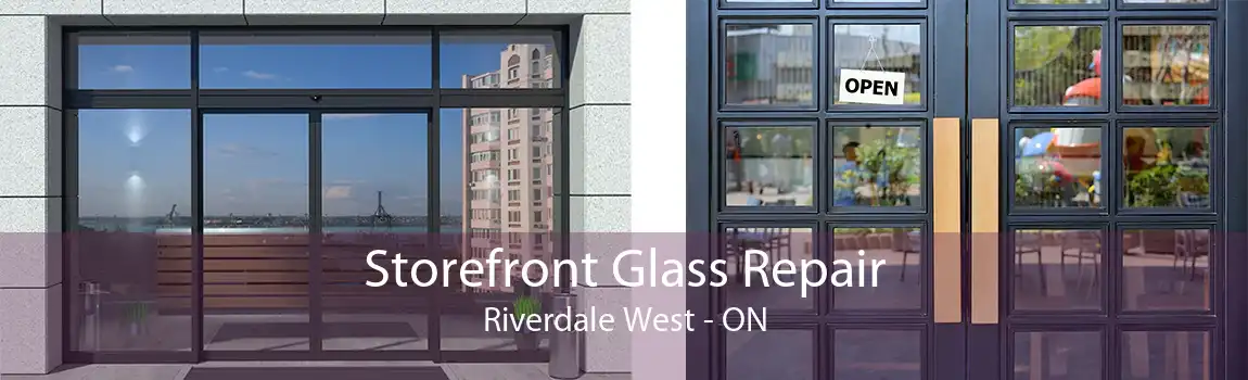 Storefront Glass Repair Riverdale West - ON