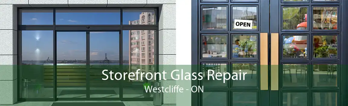 Storefront Glass Repair Westcliffe - ON