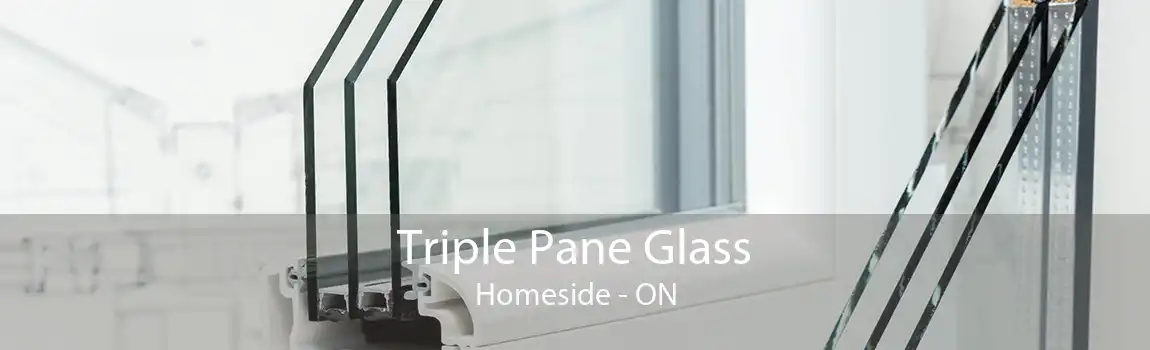 Triple Pane Glass Homeside - ON