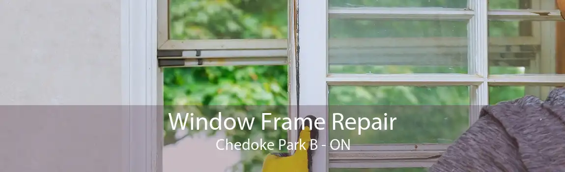 Window Frame Repair Chedoke Park B - ON