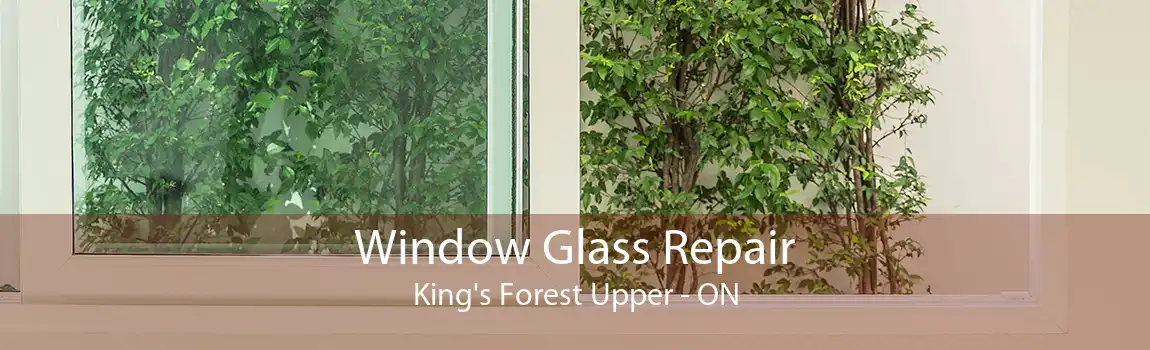 Window Glass Repair King's Forest Upper - ON