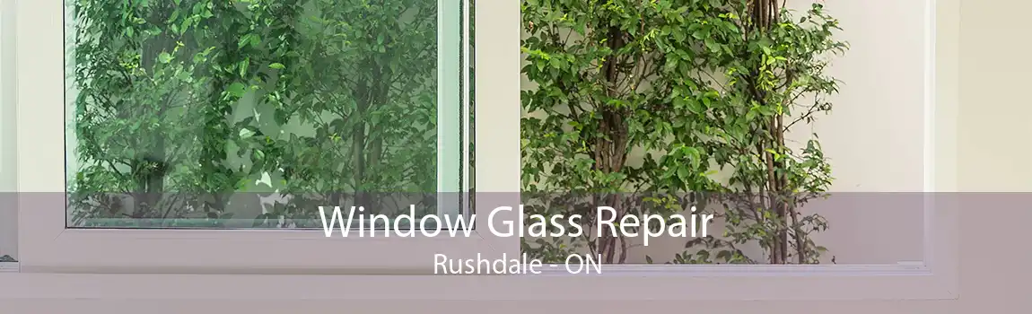 Window Glass Repair Rushdale - ON
