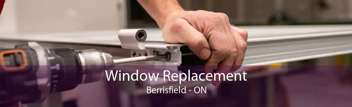Window Replacement Berrisfield - ON