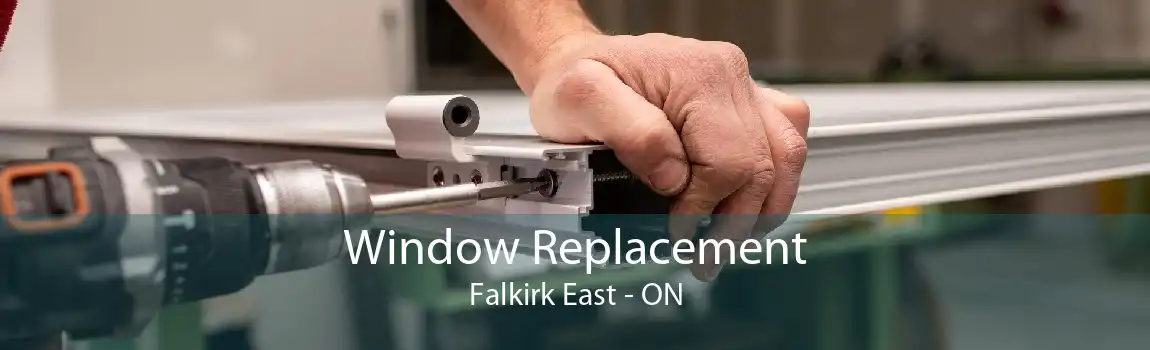Window Replacement Falkirk East - ON