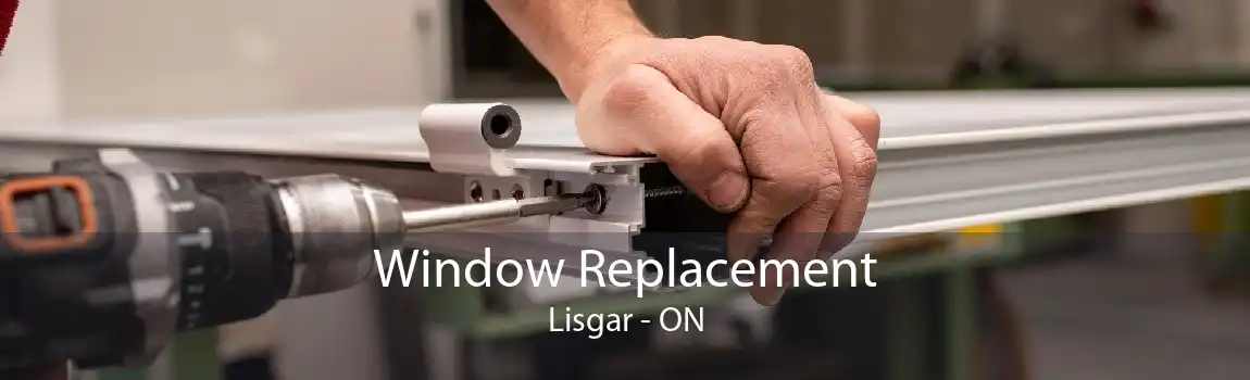 Window Replacement Lisgar - ON